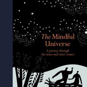 The Mindful Universe