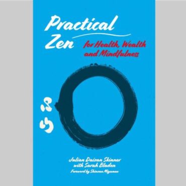 Practical Zen for Health, Wealth and Mindfulness